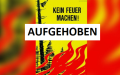 Feuerverbot aufgehoben